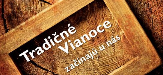 Tradičné Vianoce začínajú u nás!