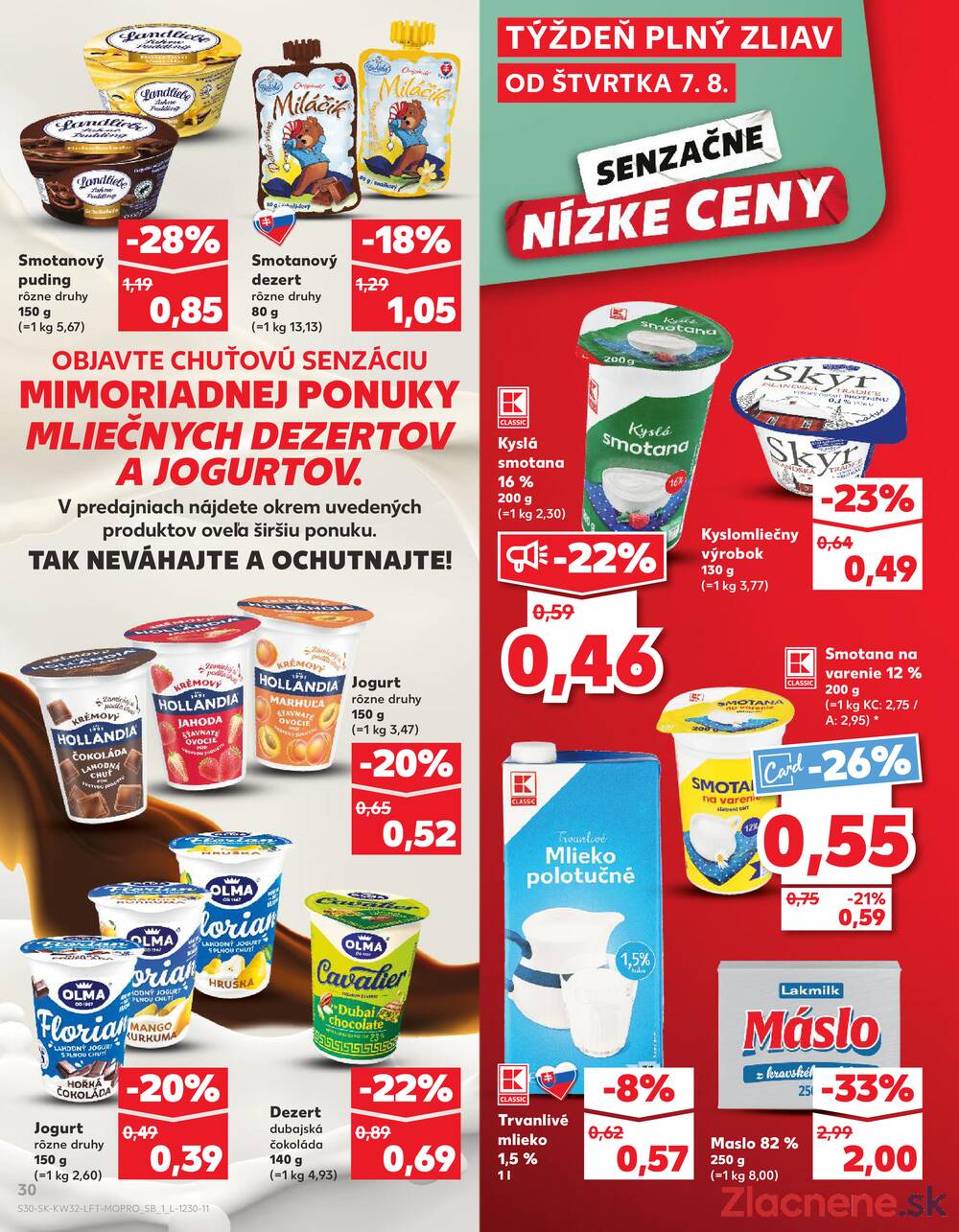 Leták Kaufland - Kaufland 7.8. - 13.8. - Kaufland Šamorín-Mliečno - Krajinská cesta - strana 30
