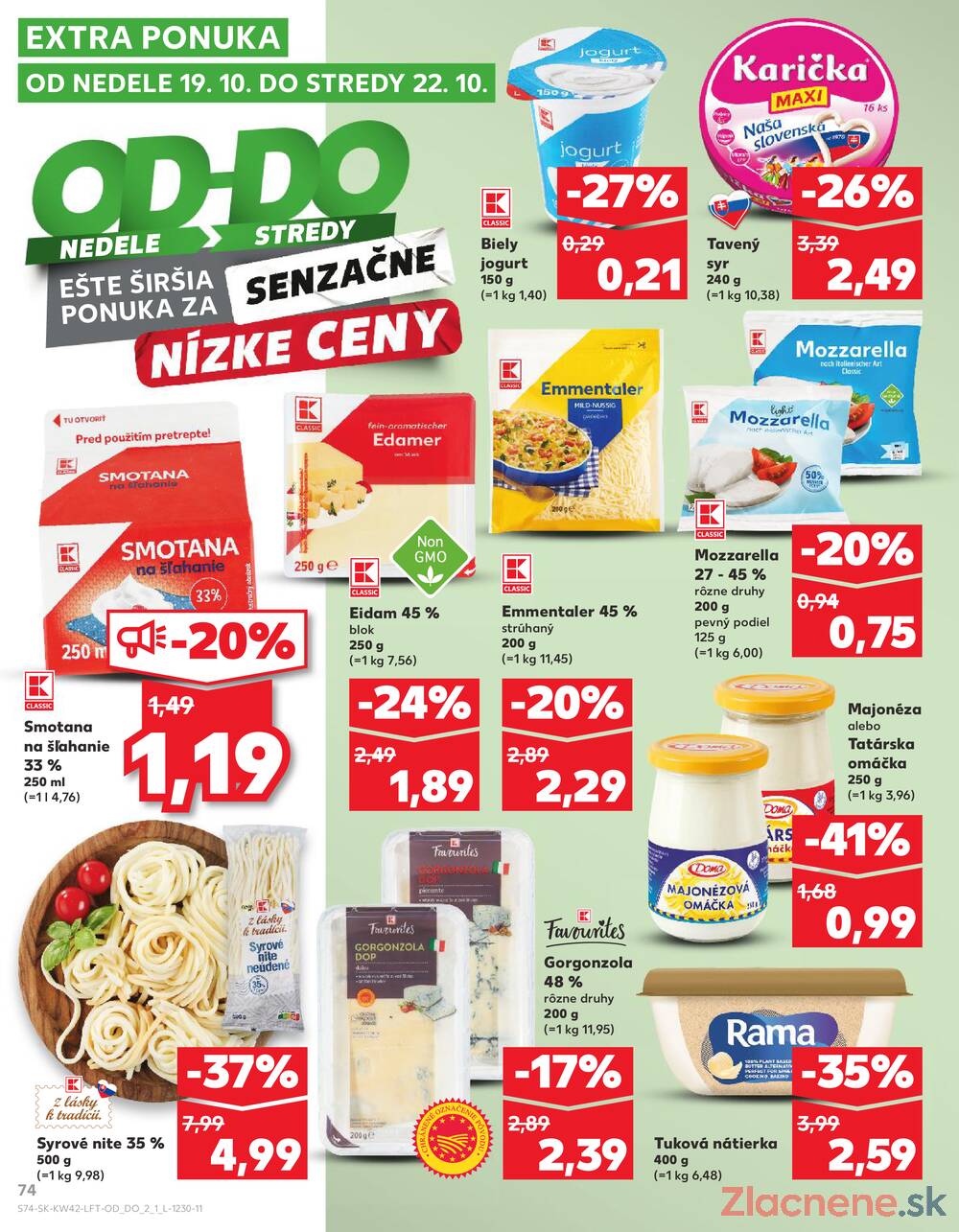 Leták Kaufland - Kaufland 16.10. - 22.10. - Kaufland Šamorín-Mliečno - Krajinská cesta - strana 74