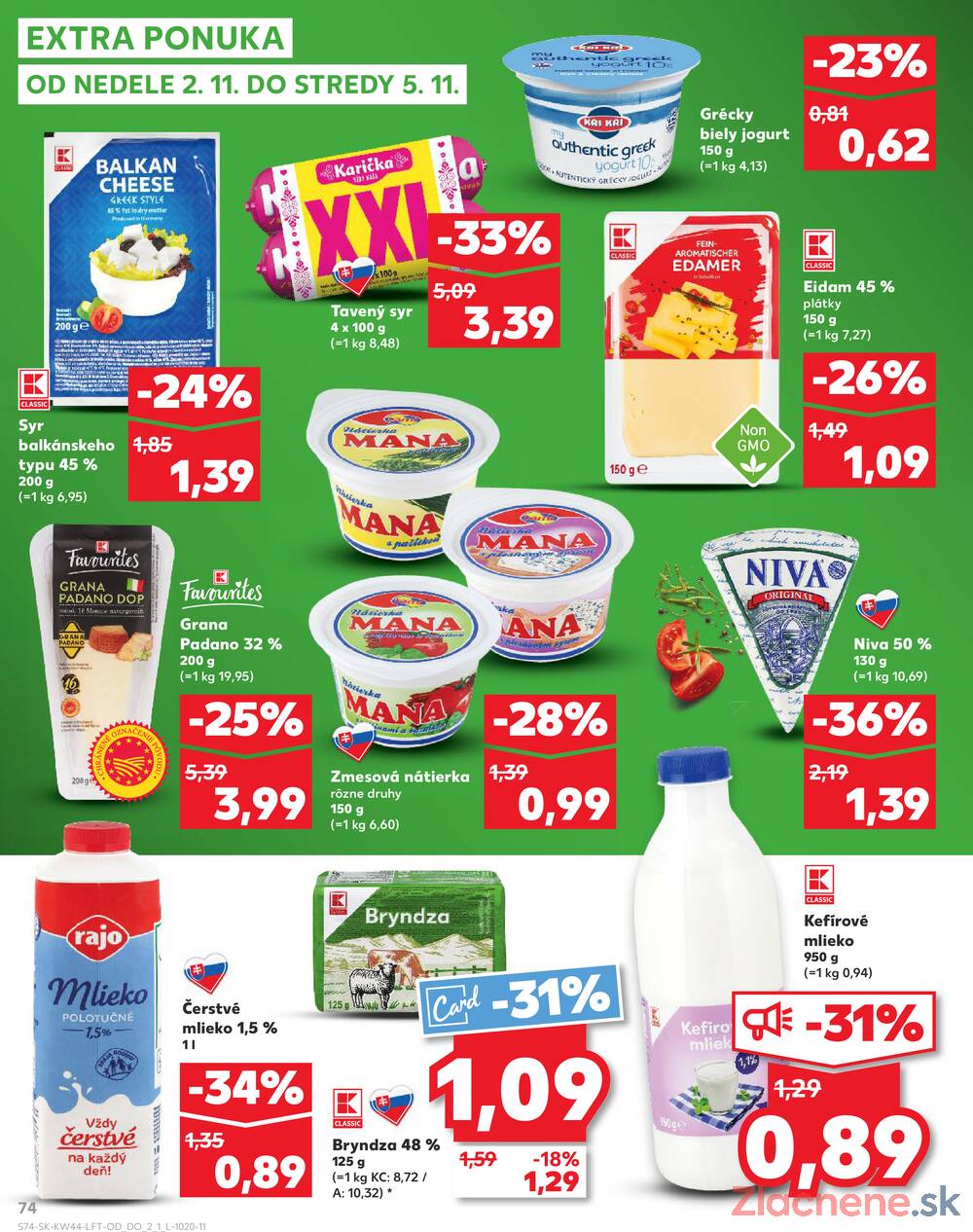 Leták Kaufland - Kaufland 30.10. - 5.11. - Kaufland Prešov - Sídlisko 3 - strana 74 Leták Kaufland - Kaufland 30.10. - 5.11. - Kaufland Prešov - Sídlisko 3 - strana 74