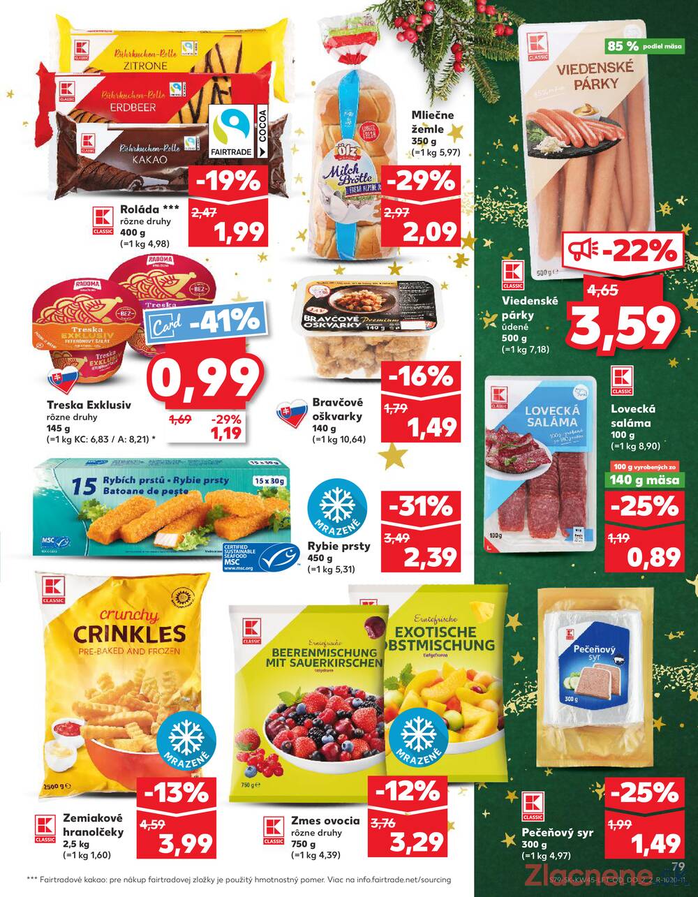 Leták Kaufland
platný do 12.11.2025 - strana 79