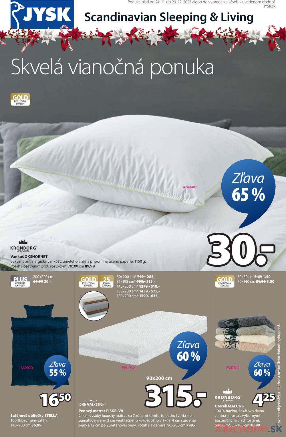 Leták Jysk - Jysk od 24.11. do 23.12.2025 - strana 1 Leták Jysk - Jysk od 24.11. do 23.12.2025 - strana 1