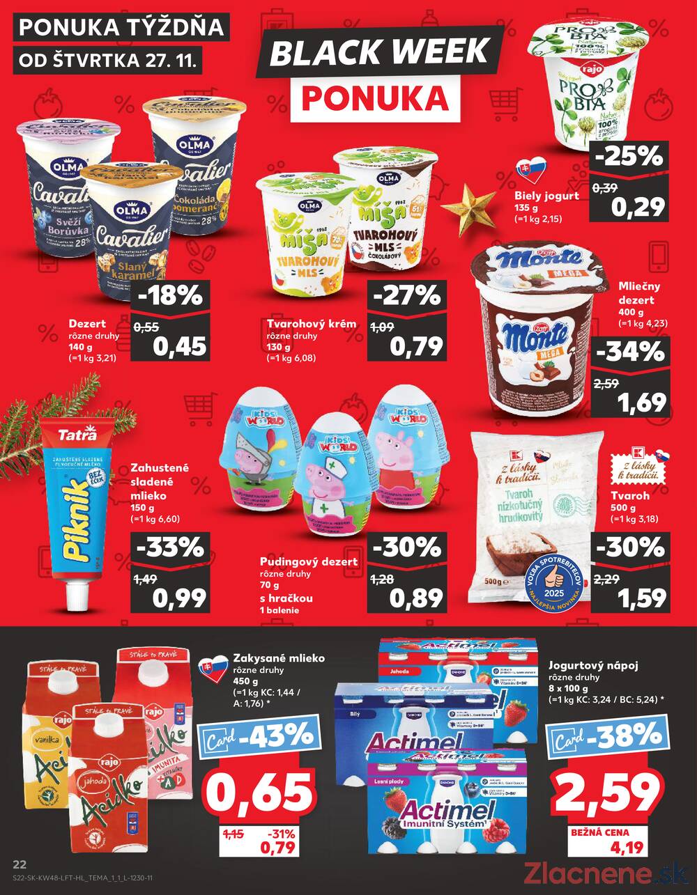 Leták Kaufland
platný do 3.12.2025 - strana 22