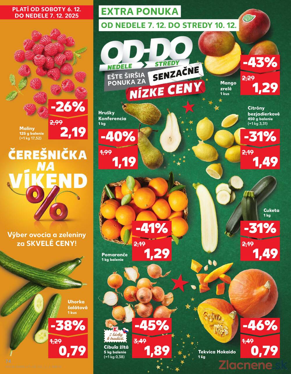 Leták Kaufland - Kaufland 4.12. - 10.12. - Kaufland Košice-Pri hati - strana 74 Leták Kaufland - Kaufland 4.12. - 10.12. - Kaufland Košice-Pri hati - strana 74