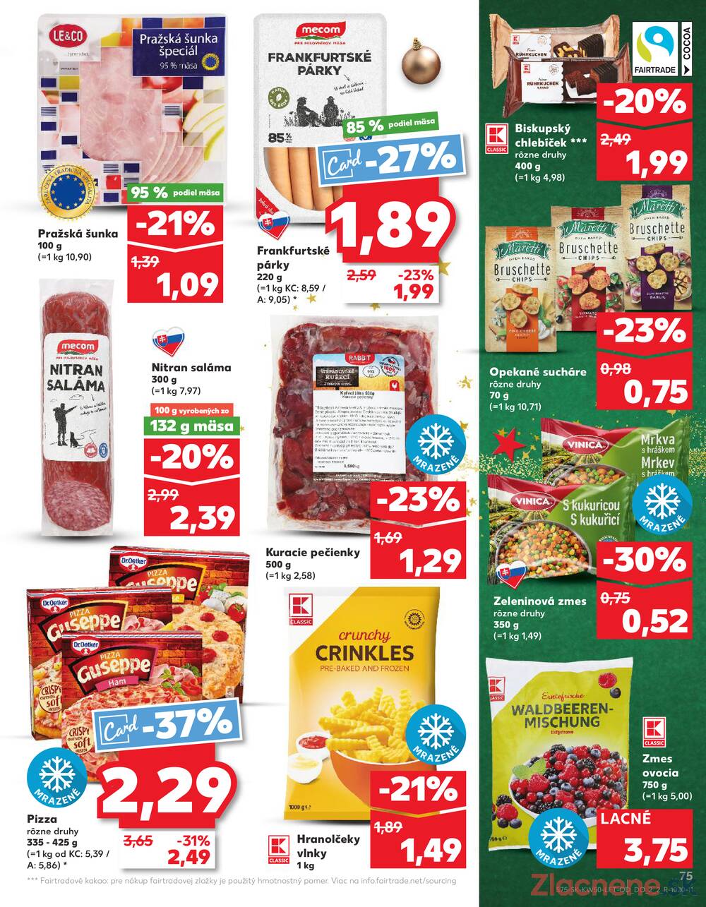 Leták Kaufland - Kaufland 11.12. - 17.12. - Kaufland Poprad - Jiřího Wolkera - strana 75 Leták Kaufland - Kaufland 11.12. - 17.12. - Kaufland Poprad - Jiřího Wolkera - strana 75