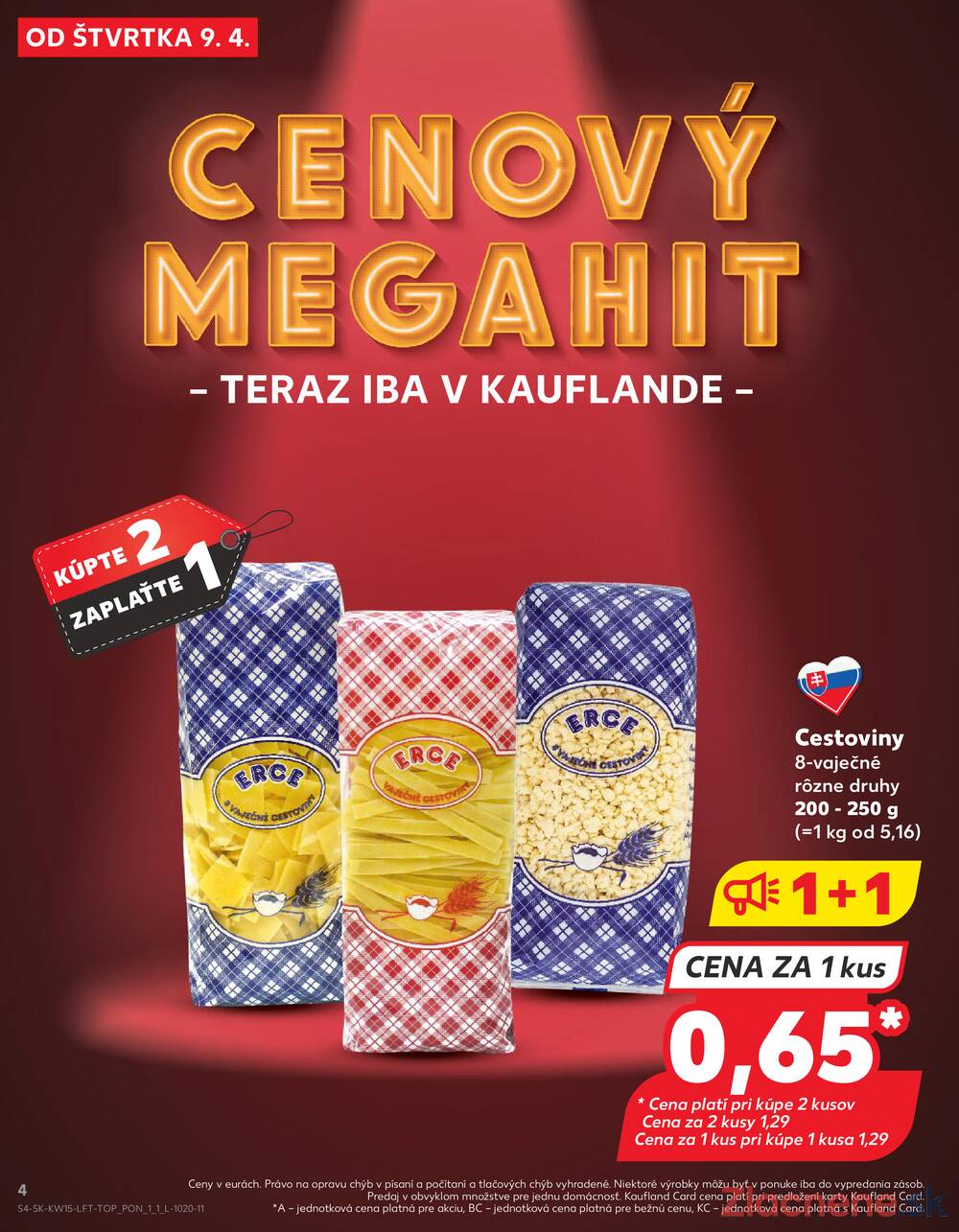Leták Kaufland - Kaufland 9.4. - 15.4. - Kaufland Detva - strana 4 Leták Kaufland - Kaufland 9.4. - 15.4. - Kaufland Detva - strana 4