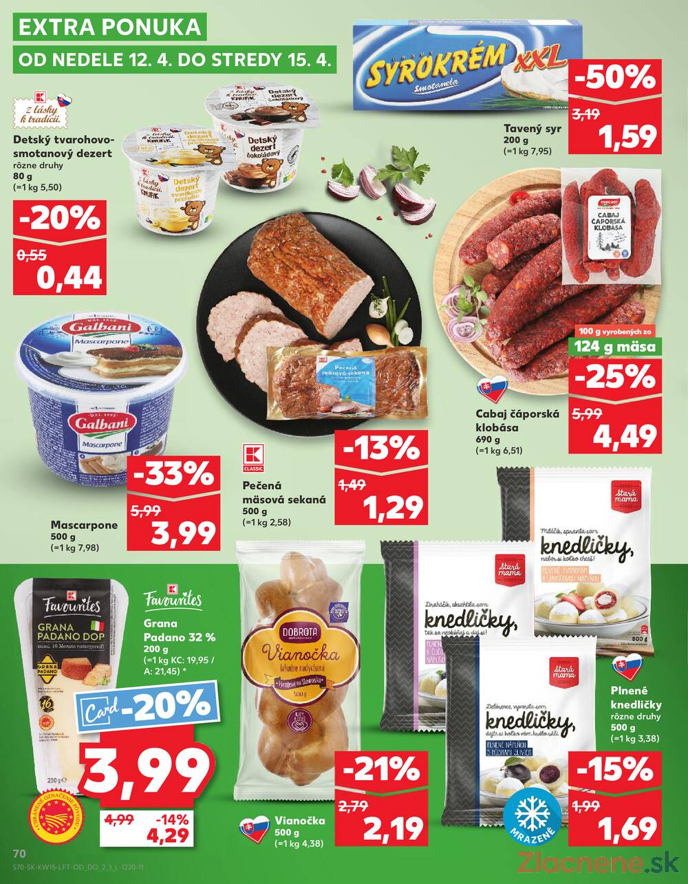 Leták Kaufland - Kaufland 9.4. - 15.4. - Kaufland Bratislava - Zahorska Bystrica - strana 70 Leták Kaufland - Kaufland 9.4. - 15.4. - Kaufland Bratislava - Zahorska Bystrica - strana 70
