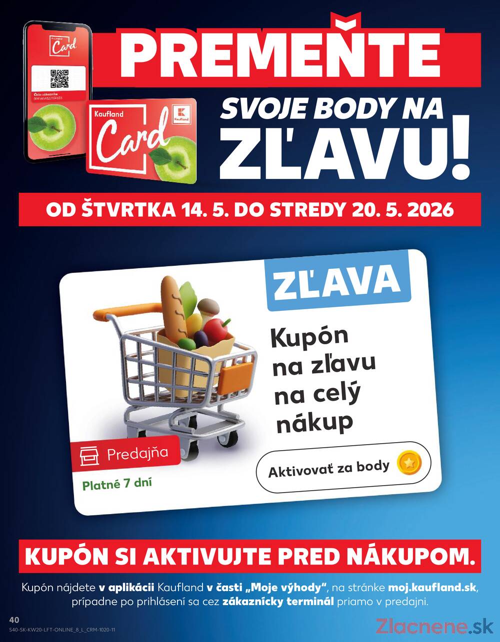 Leták Kaufland - Kaufland 14.5. - 20.5. - Kaufland Sabinov - strana 40 Leták Kaufland - Kaufland 14.5. - 20.5. - Kaufland Sabinov - strana 40