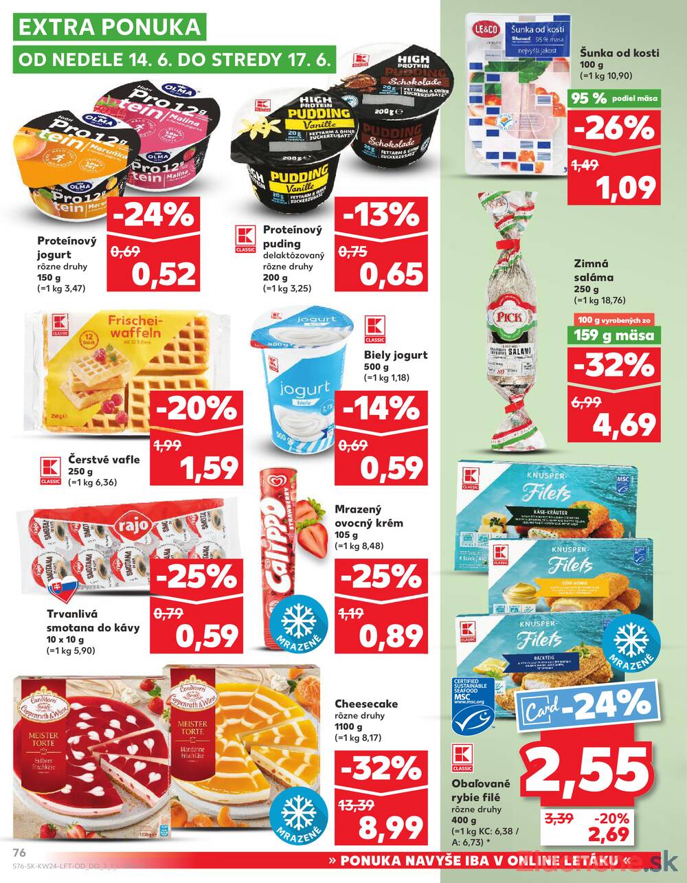 Leták Kaufland - Kaufland 11.6. - 17.6. - Kaufland Kežmarok - strana 76 Leták Kaufland - Kaufland 11.6. - 17.6. - Kaufland Kežmarok - strana 76