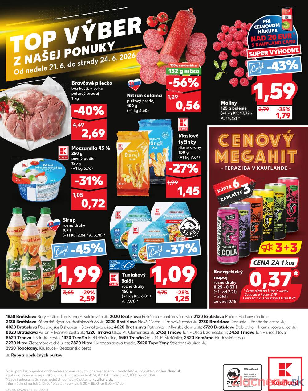 Leták Kaufland - Kaufland 18.6. - 24.6. - Bratislava-Patrónka - strana 84 Leták Kaufland - Kaufland 18.6. - 24.6. - Bratislava-Patrónka - strana 84