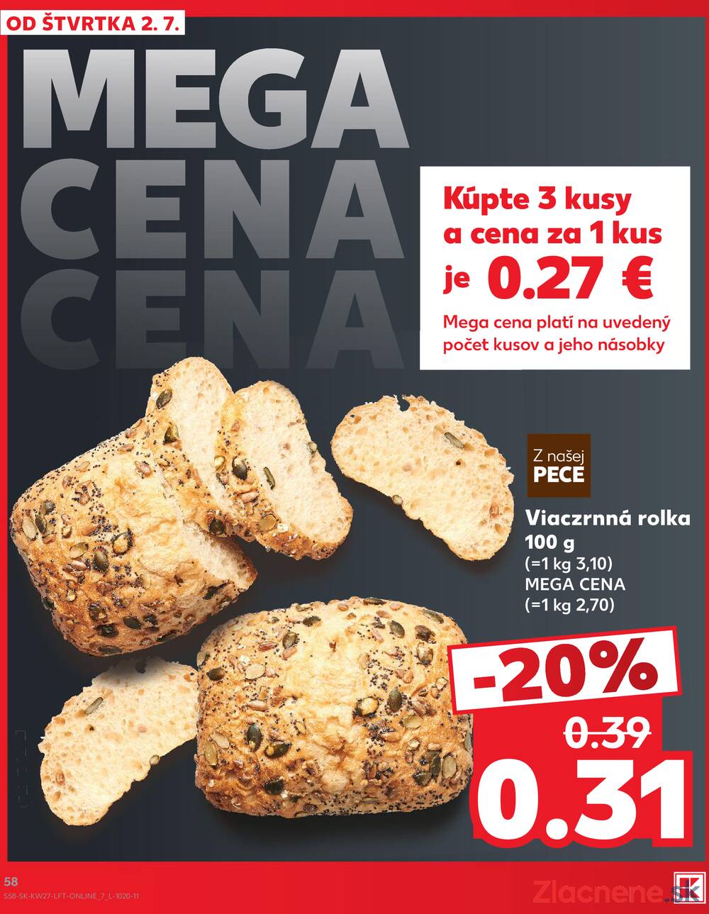 Kaufland 2.7. - 8.7. - Bratislava-Patrónka