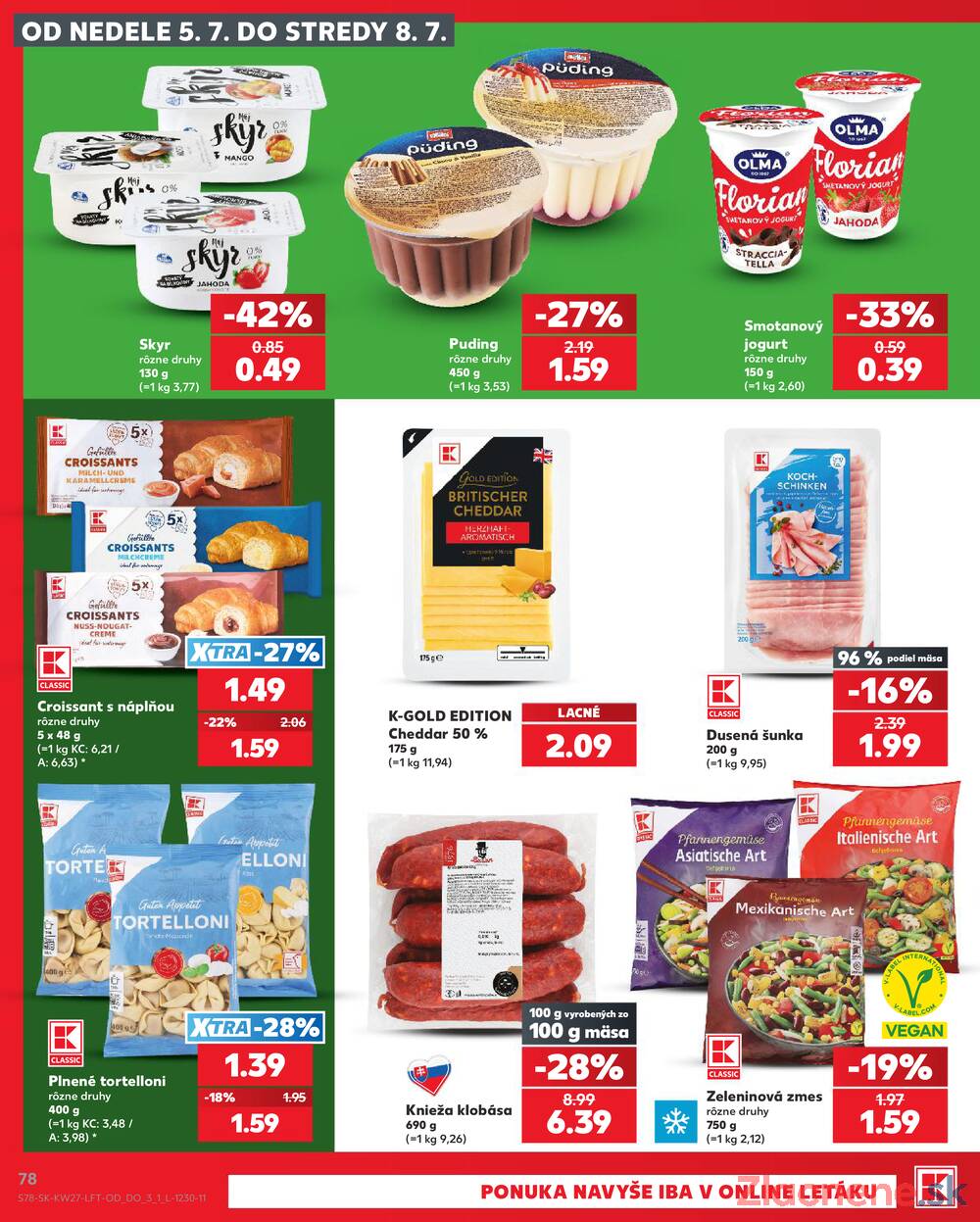 Kaufland 2.7. - 8.7. - Kaufland (Kasárenská, Šamorín)