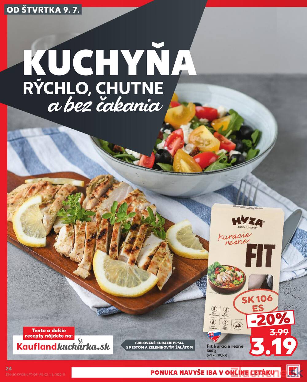 Kaufland 9.7. - 15.7. - Kaufland Bratislava Danubia – Panónska cesta