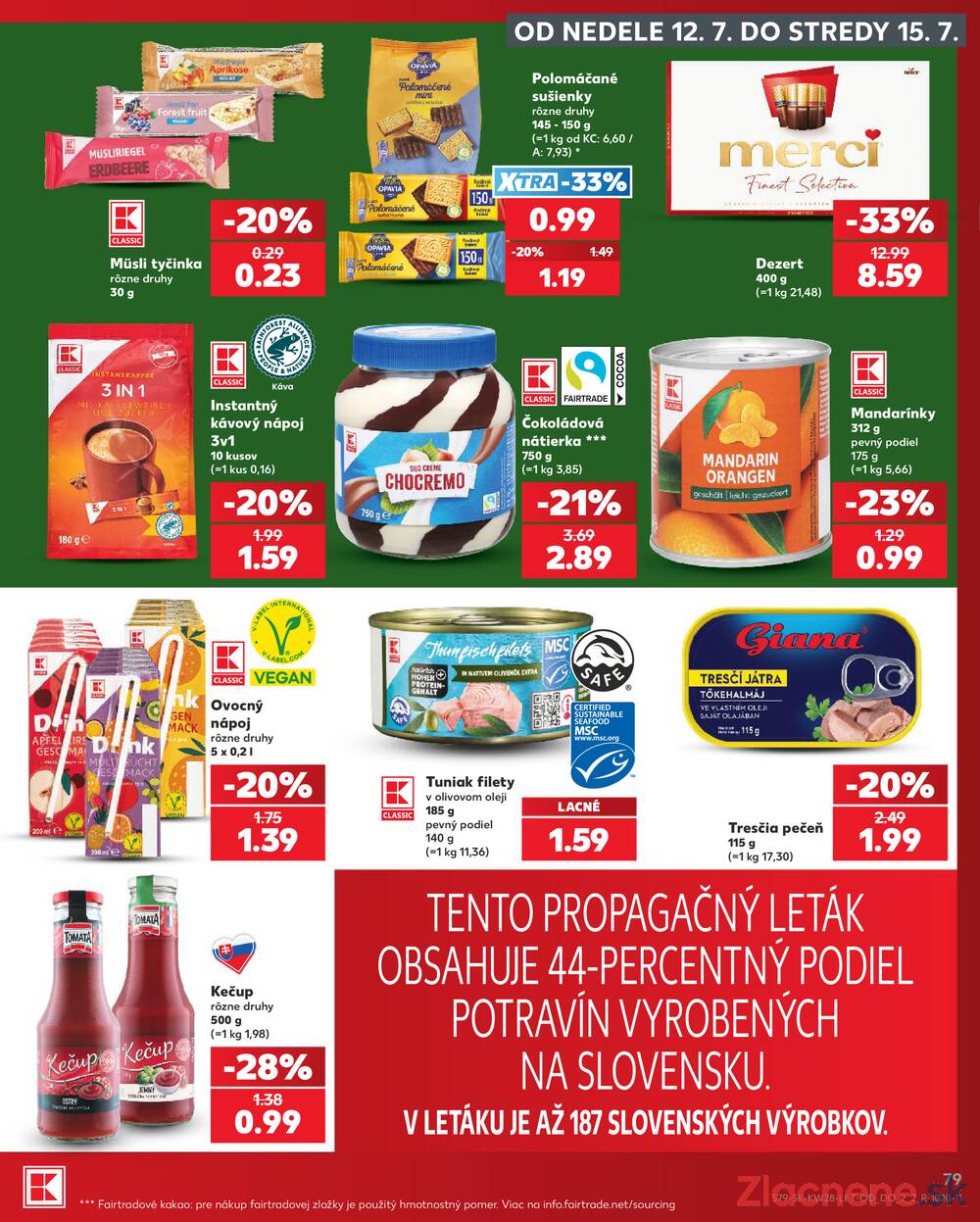 Kaufland 9.7. - 15.7. - Kaufland Košice - Nad Jazerom