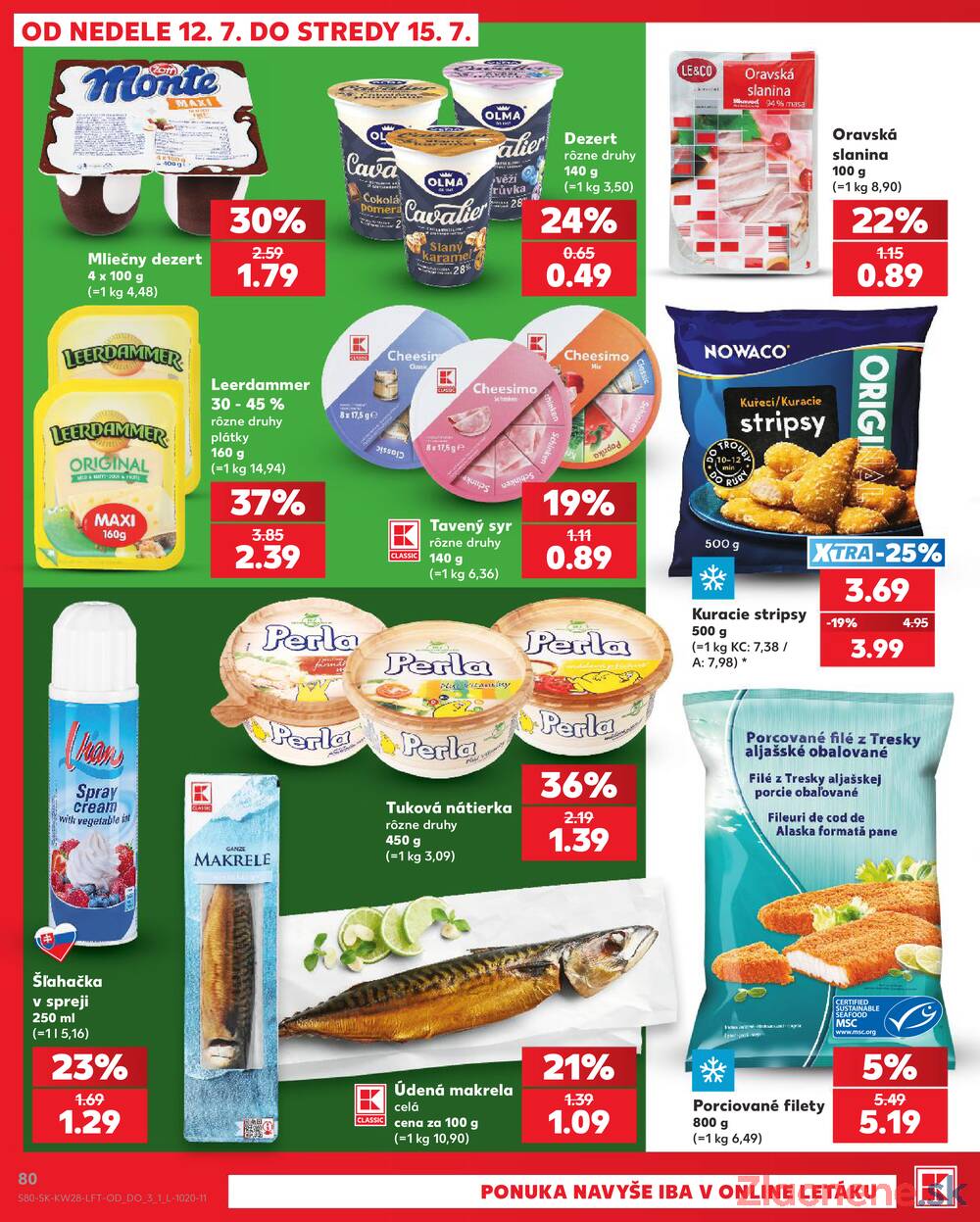 Kaufland 9.7. - 15.7. - Kaufland Košice - Nad Jazerom