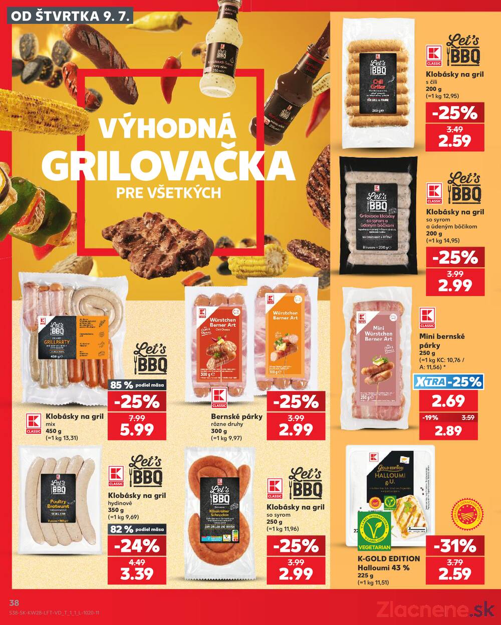 Leták Kaufland - Kaufland 9.7. - 15.7. - Kaufland Bratislava - Nové Mesto - strana 38 Leták Kaufland - Kaufland 9.7. - 15.7. - Kaufland Bratislava - Nové Mesto - strana 38