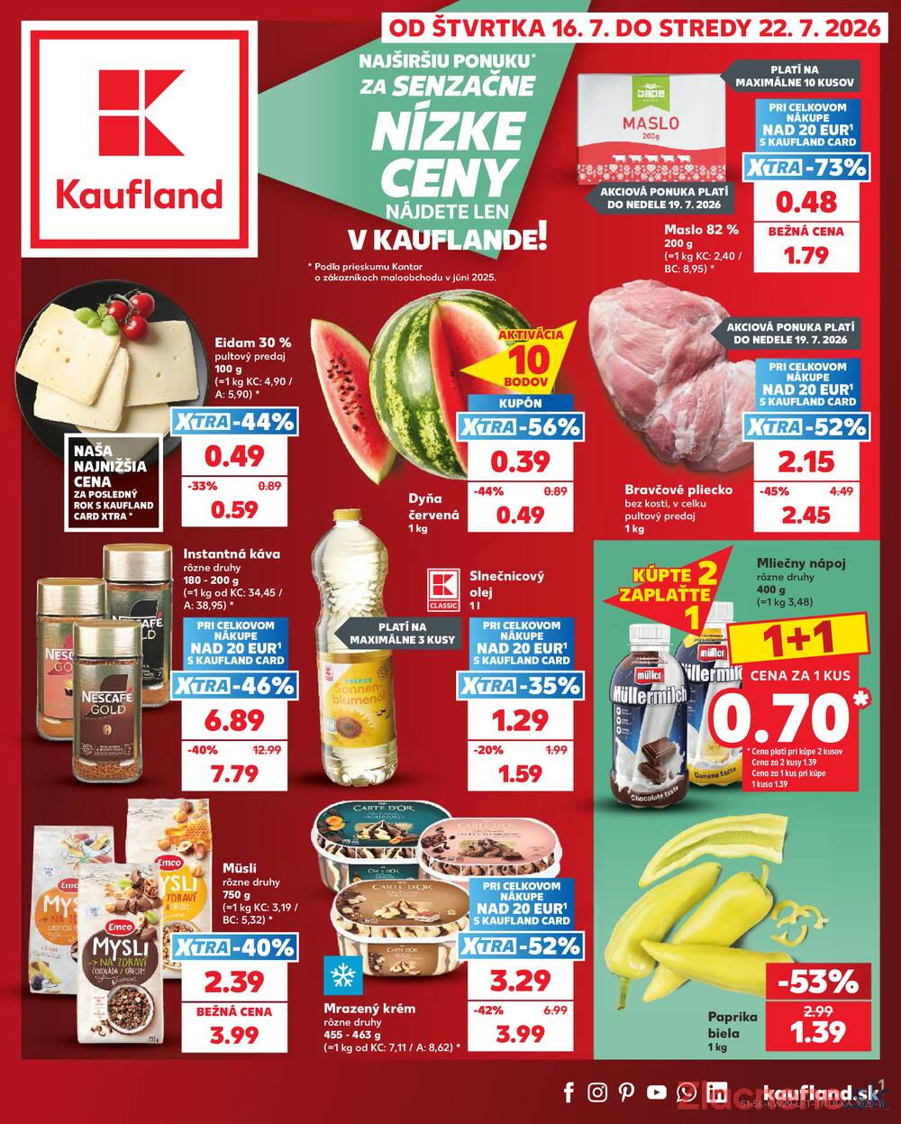 Leták Kaufland - Kaufland 16.7. - 22.7. - Kaufland Dubnica nad Váhom - strana 1 Leták Kaufland - Kaufland 16.7. - 22.7. - Kaufland Dubnica nad Váhom - strana 1