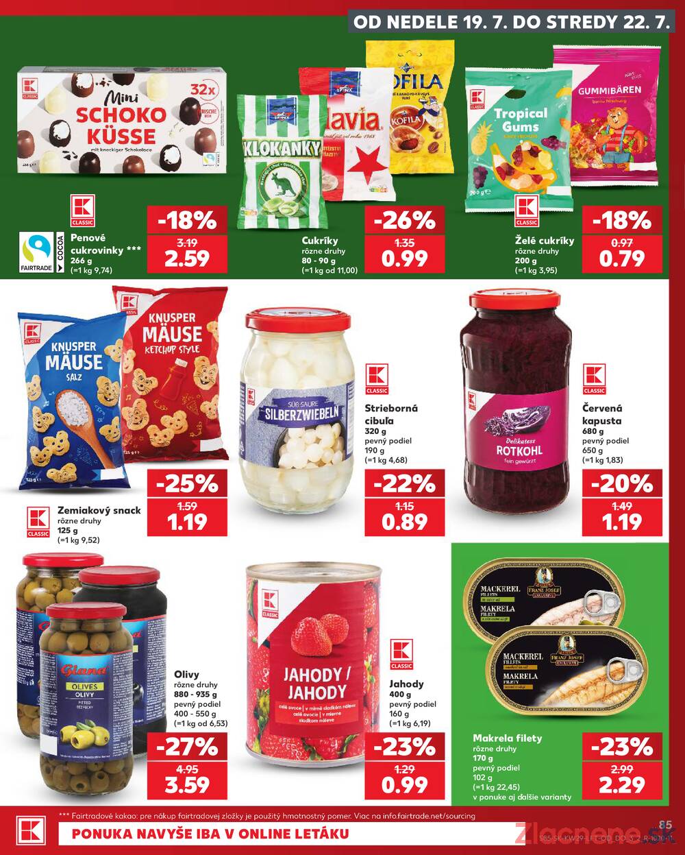 Leták Kaufland - Kaufland 16.7. - 22.7. - Kaufland Košice - Nad Jazerom - strana 85 Leták Kaufland - Kaufland 16.7. - 22.7. - Kaufland Košice - Nad Jazerom - strana 85