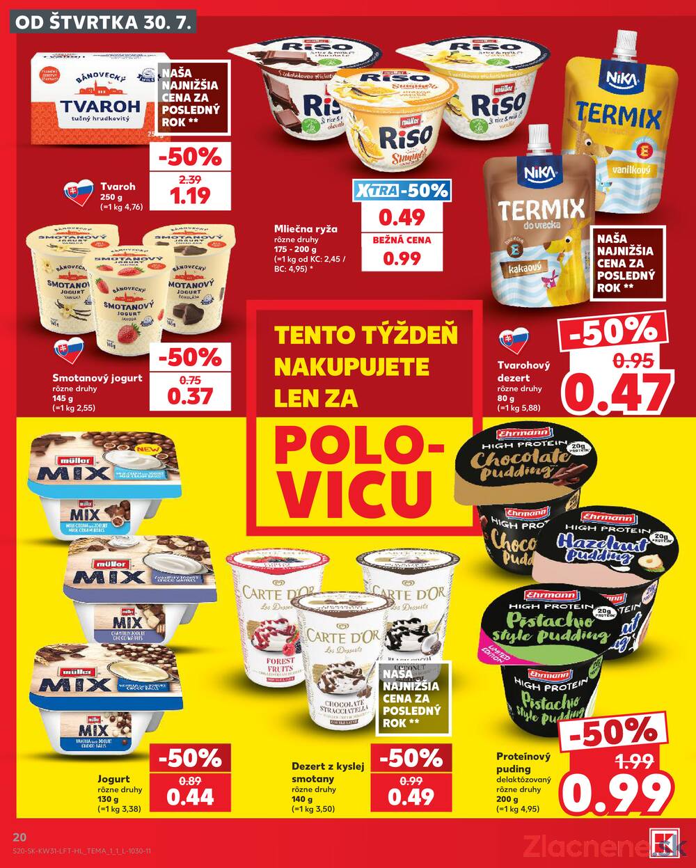 Leták Kaufland - Kaufland 30.7. - 5.8. - Kaufland Prievidza (Necpaly) - strana 20 Leták Kaufland - Kaufland 30.7. - 5.8. - Kaufland Prievidza (Necpaly) - strana 20