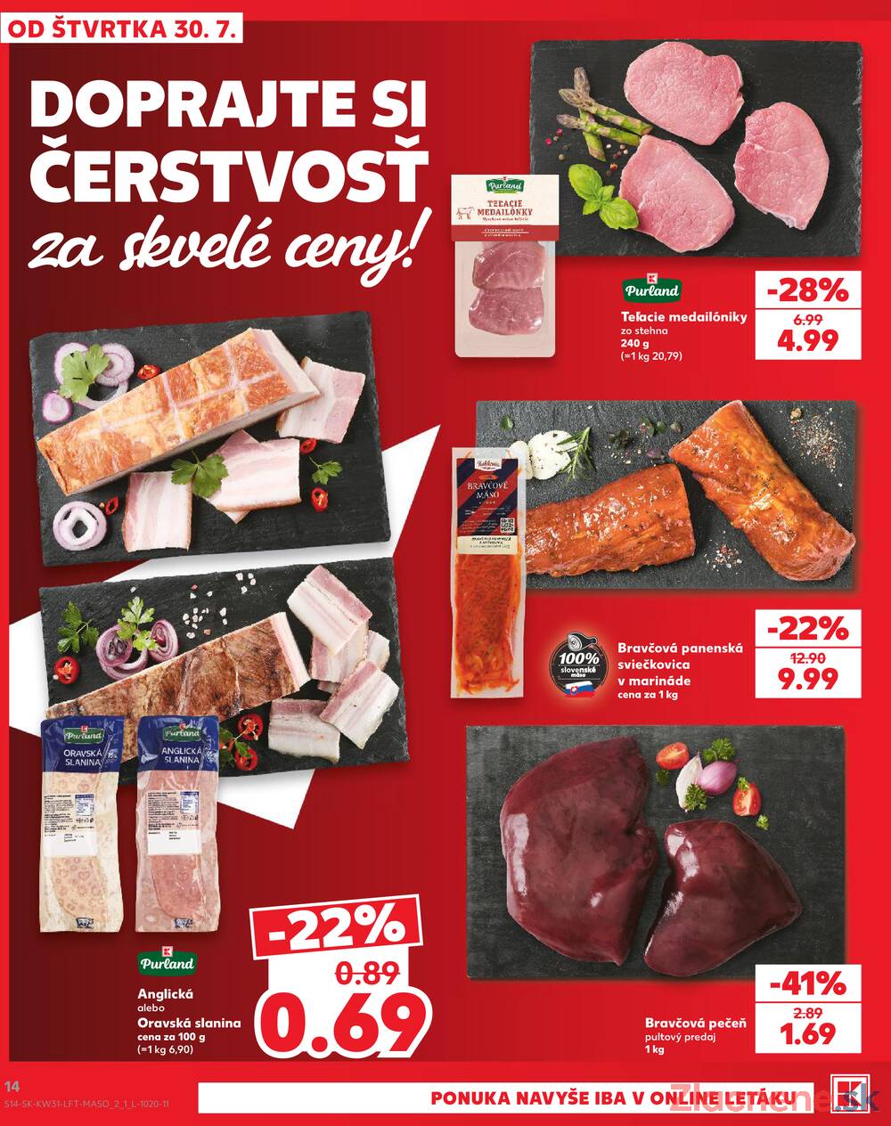 Kaufland 30.7. - 5.8. - Kaufland Trnava - Juh - Bratislavská