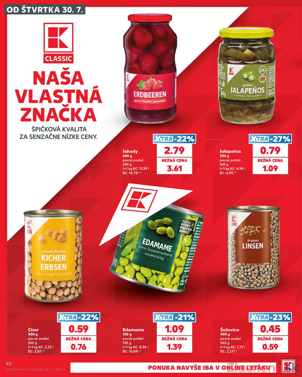 Kaufland 30.7. - 5.8. - Kaufland Trnava - Juh - Bratislavská