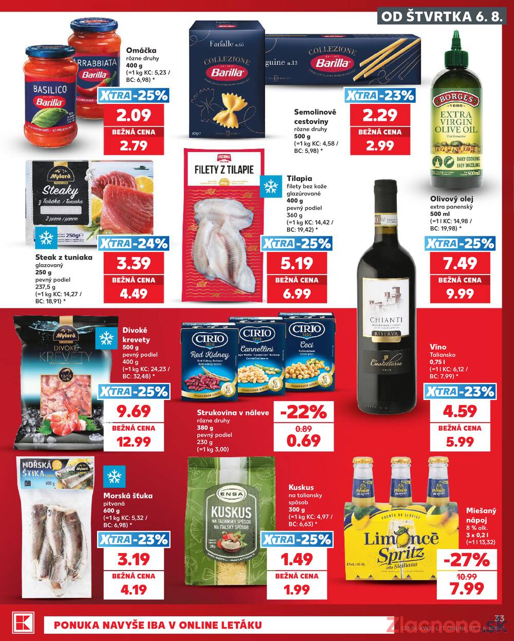 Kaufland 6.8. - 12.8. - Kaufland Bratislava - Podunajské Biskupice