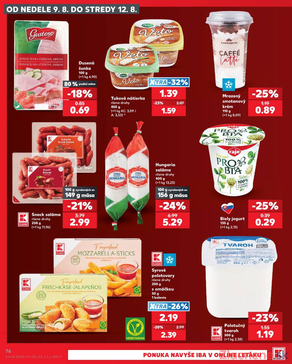Kaufland 6.8. - 12.8. - Kaufland Ružomberok