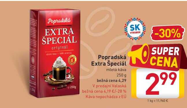  Popradská Extra Špeciál mletá káva 250 g 