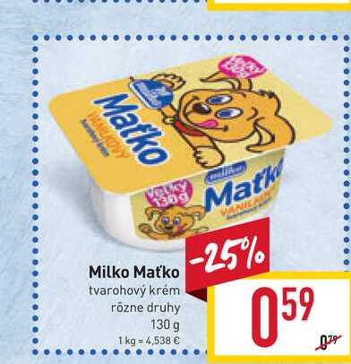 Milko Maťko tvarohový krém rôzne druhy 130 g