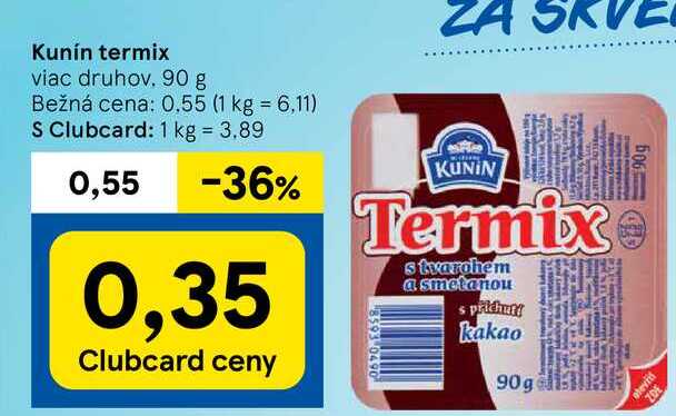 Kunín termix viac druhov. 90 g 