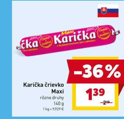 Karička črievko Maxi rôzne druhy 140 g