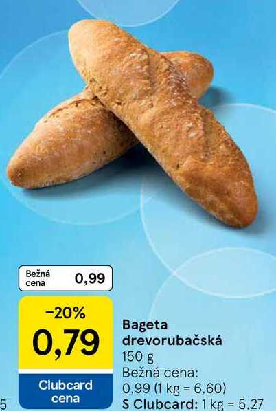 Bageta drevorubačská, 150 g