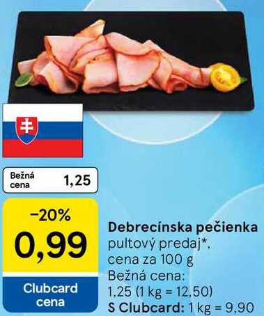 Debrecínska pečienka, cena za 100 g