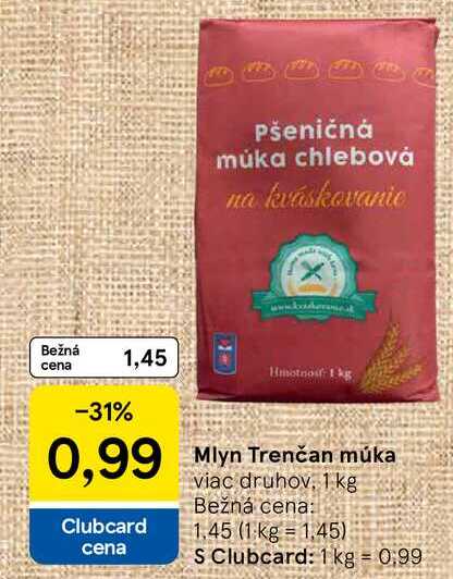 Mlyn Trenčan múka viac druhov, 1 kg  
