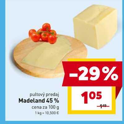 Madeland 45 % cena za 100 g 