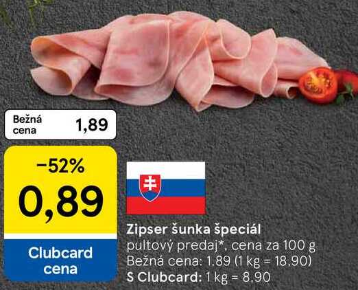 Zipser šunka špeciál, cena za 100 g 