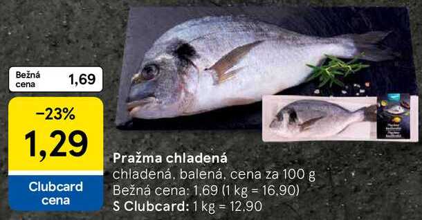 Pražma chladená, cena za 100 g 
