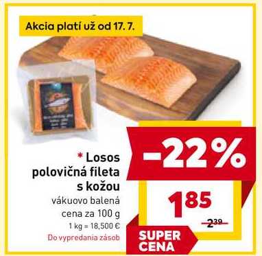 Losos polovičná fileta s kožou vákuovo balená cena za 100 g 