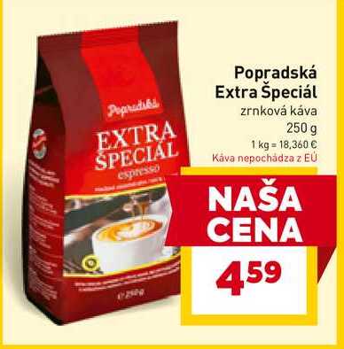 Popradská Extra Špeciál zrnková káva 250 g