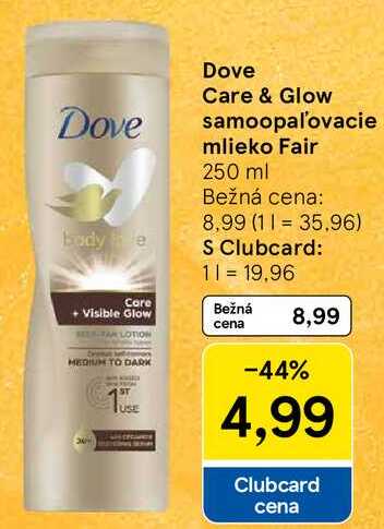 Dove Care & Glow samoopaľovacie mlieko Fair, 250 ml 