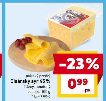Cisársky syr 45% údený, neúdený cena za 100 g 