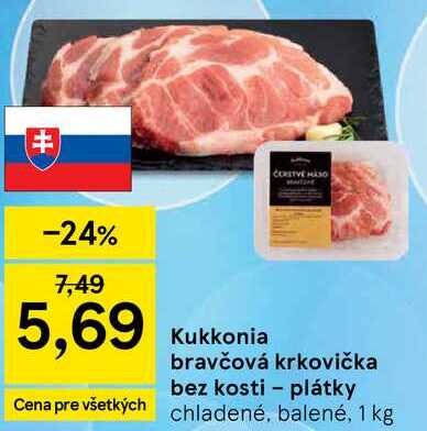 Kukkonia bravčová krkovička bez kosti - plátky, 1 kg