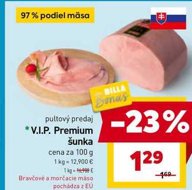 V.I.P. Premium šunka cena za 100 g 