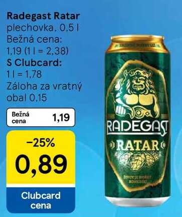 Radegast Ratar, 0,5 l