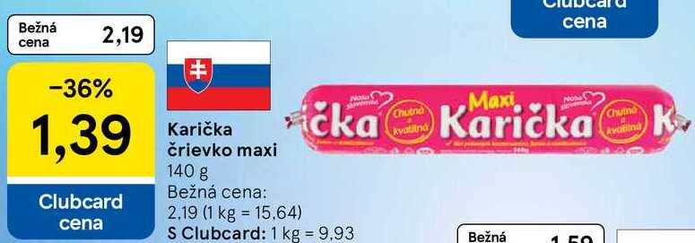 Karička črievko maxi, 140 g 