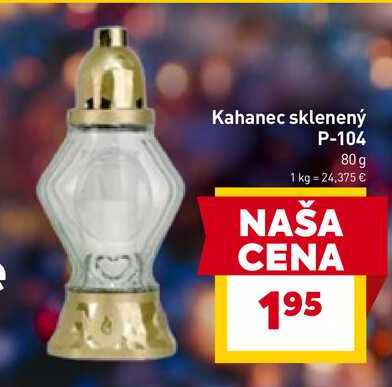 Kahanec sklenený P-104 80 g 
