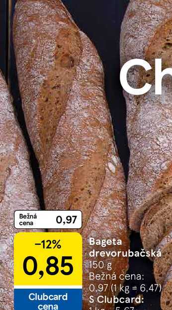 Bageta drevorubačská 150 g