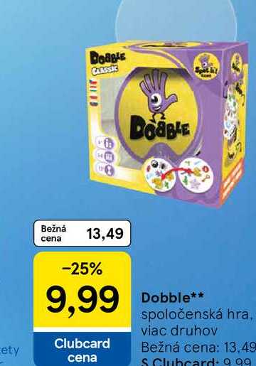 Deagle CLASSIC 311 B eec DOABLE Bežná cena 13,49 -25% 9,99 Clubcard cena Dobble** spoločenská hra, viac druhov Bežná cena: 13,49 S Clubcard: 9.99 ety