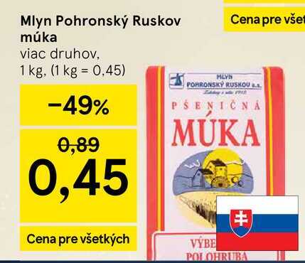 Mlyn Pohronský Ruskov múka viac druhov, 1 kg