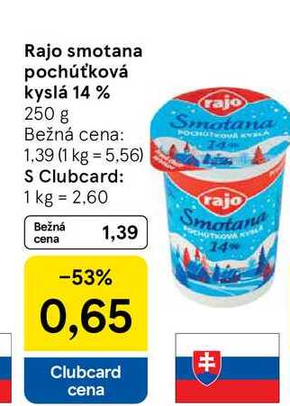 Rajo smotana pochúťková kyslá 14 % 250 g v akcii